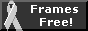 Frames Free! Ribbon Campaign